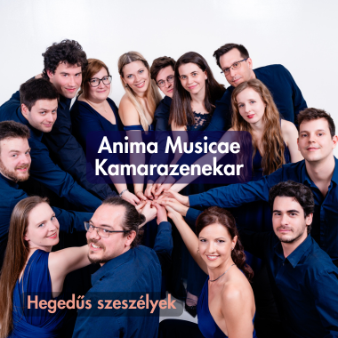 Anima Musicae <br> Hegedűs szeszélyek <br>  2026. április 20.