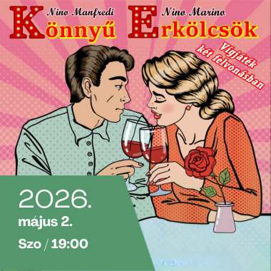 Könnyű erkölcsök - Vígjáték két felvonásban